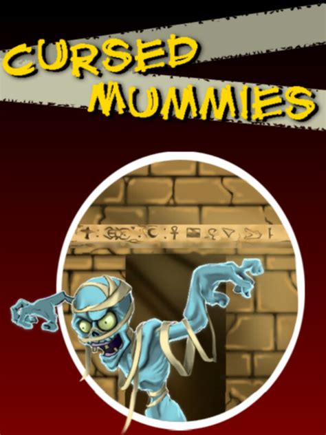 Cursed Mummies 2020