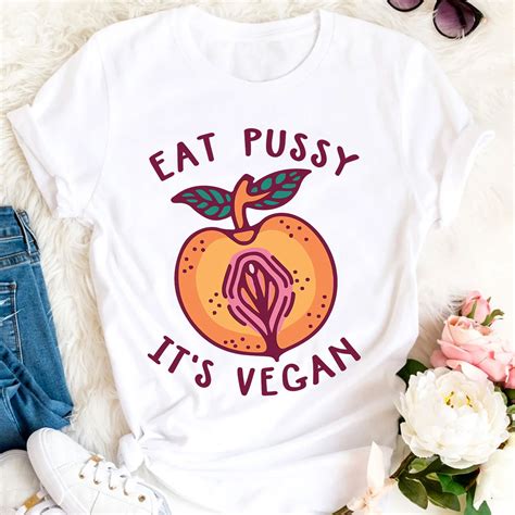 Eat Pussy It S Vegan Shirt Peach Lgbt Shirt Gay Pride Etsy