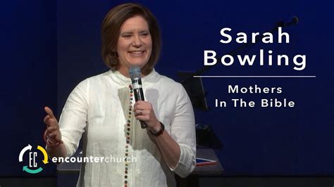 Mothers In The Bible Sarah Bowling Youtube