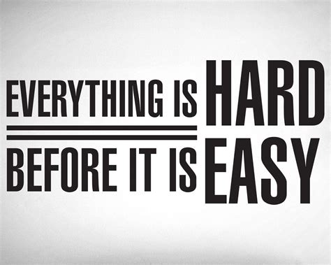 Everything Is Hard Before It Is Easy Wall Decal 0394 Wall Etsy