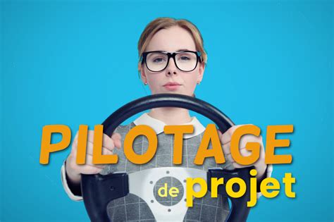 Pilotage de projet Étapes tableau de bord outils de gestion de