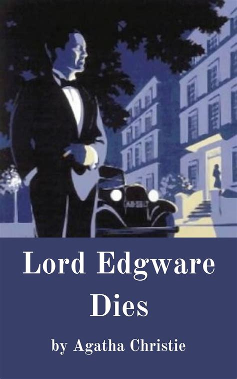 lord edgware dies annotated mystery by agatha christie goodreads