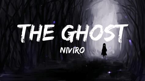 Niviro The Ghost Scary Song Lyrics Youtube