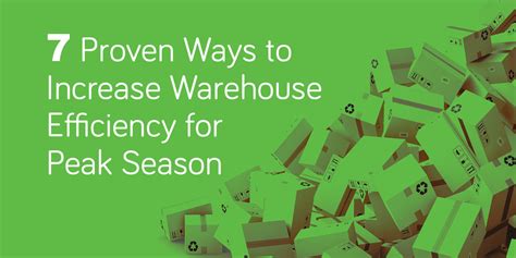 7 Ways To Increase Warehouse Efficiency For Peak Season