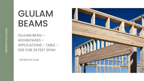 Glulam Beam Advantages Applications Table Size For 24 Feet Span