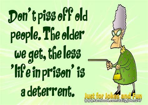 Old People Memes Funny People Cute Quotes Funny Quotes Pissed Off