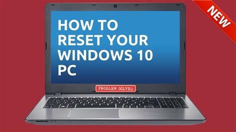 How To Reset Your Windows 10 Pc Youtube