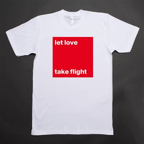 Let Love Take Flight Short Sleeve Mens T Shirt By Mediadeo Boldomatic Shop