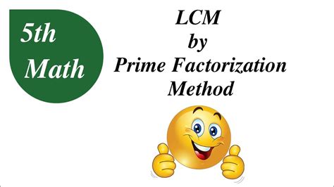 Lcm By Prime Factorization Method Lcm Class 5 Lcm By Factorization