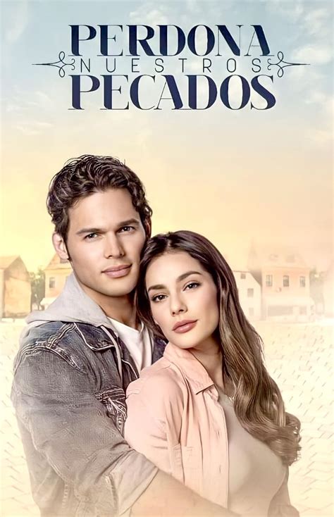 Perdona Nuestros Pecados TV Series 2023 IMDb