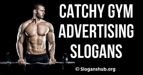 70 Catchy Gym Advertising Slogans And Best Gym Slogans
