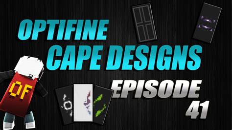 6 Cool Optifine Cape Designs Episode 41 2020 Youtube