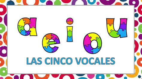 Las Vocales EspaÑol Ingles Las Vocales En Español