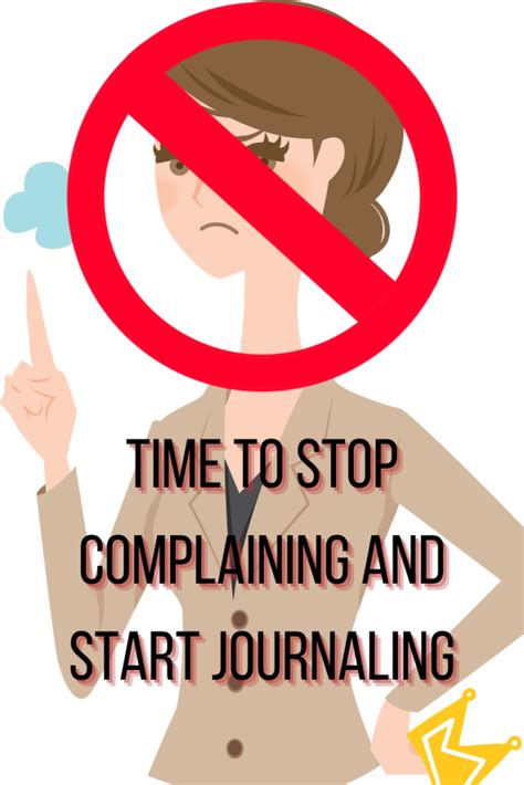 Time To Stop Complaining And Start Journaling Snarky Bitch University