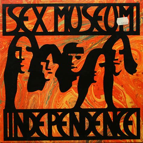 Sex Museum Independence Pubblicazioni Discogs