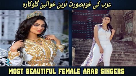 Top Most Beautiful Female Arab Singers Women Singers