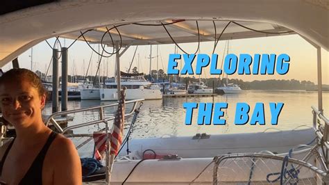 Exploring The Chesapeake Bay Ep 17 Sailing Summer Rules Youtube