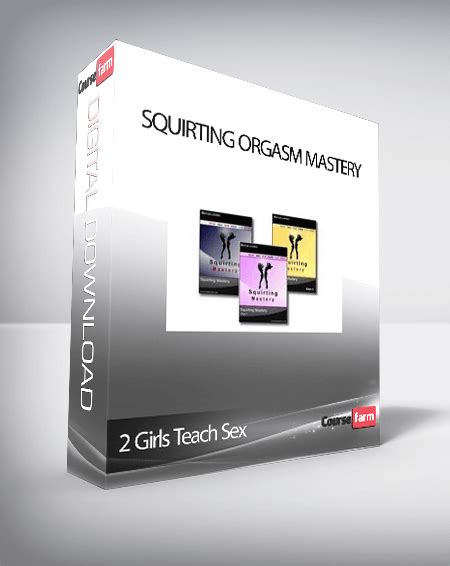 2 Girls Teach Sex Squirting Orgasm Mastery Course Farm Online Courses And Ebooks