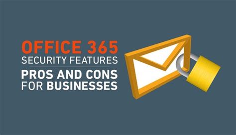 Office 365 Security Features The Pros And Cons For Businesses