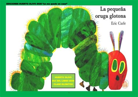 La Pequeña Oruga Glotona By Huerto Olivo Issuu
