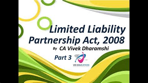 In general partnerships, partners have unlimited liability towards the debts of the company. Limited Liability Partnership I LLP Act, 2008 I Part 3 I ...