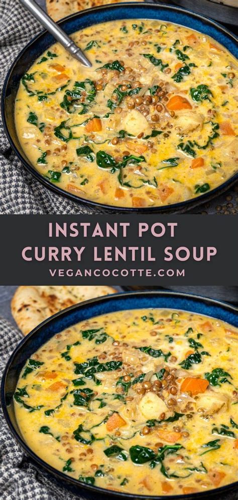 Instant Pot Coconut Curry Lentil Soup Vegan Cocotte