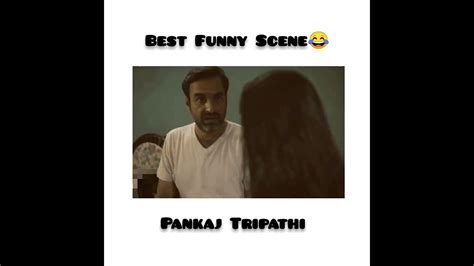 Pankaj Tripathi Best Funny Scene 😂 Youtube
