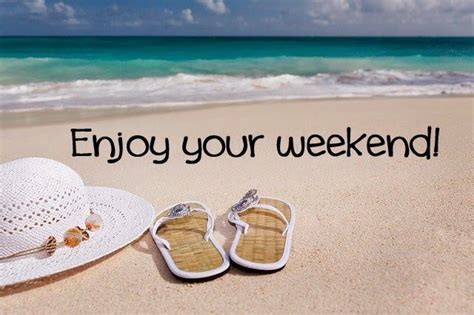 Enjoy Your Weekend Beach