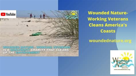 Wounded Nature Working Veterans Cleans Americas Coasts Youtube