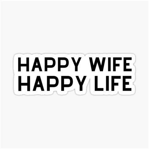 Happy Wife Happy Life Sticker For Sale By Schierneckeretc Redbubble