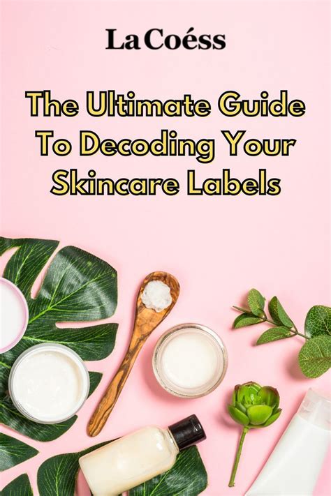 The Ultimate Guide To Decoding Your Skincare Labels Infographic