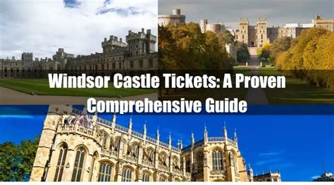 Windsor Castle Tickets A Proven Comprehensive Guide