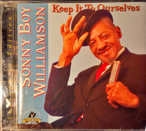 Sonny Boy Williamson Keep It To Ourselves Cd Discogs