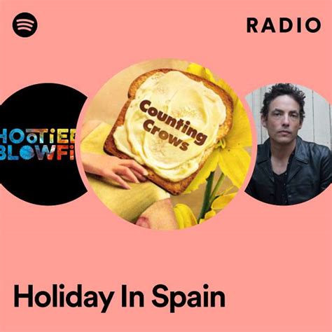 Holiday In Spain Radio Playlist By Spotify Spotify