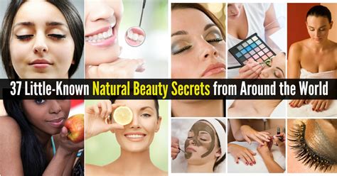 37 Little Known Natural Beauty Secrets From Around The