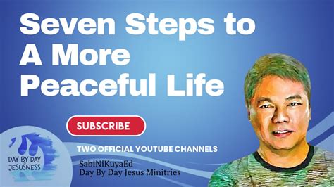 Ed Lapiz Seven Steps To A More Peaceful Life Latest Video Message