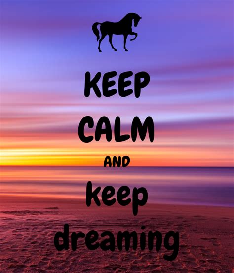 Keep Calm And Keep Dreaming Poster Federica Keep Calm O Matic