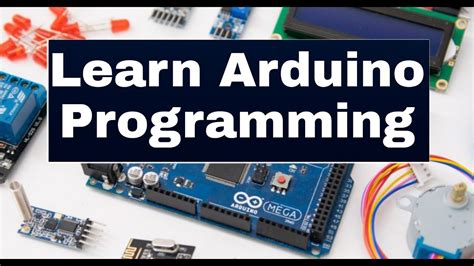 Learn Arduino Programming Language Arduino Coding Course Arduino