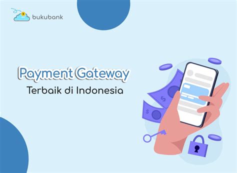 Gratis satu domain.com di tahun pertama. Payment Gateway Terbaik di Indonesia - Blog Bukubank