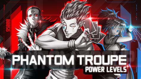 Phantom Troupe Hunter X Hunter Power Levels 60fps Spoilers