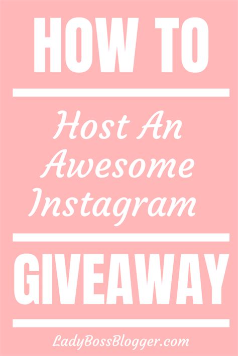 How To Host An Awesome Instagram Giveaway Lady Boss Blogger