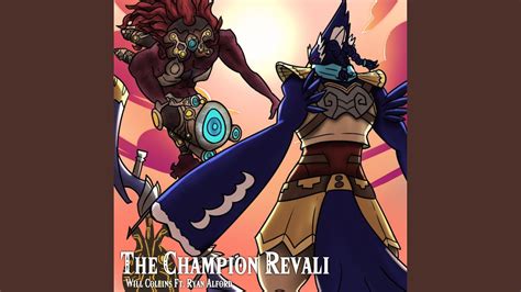 The Champion Revali Feat Ryan Alford Youtube