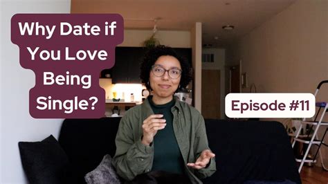 why date if you love being single episode 11 youtube
