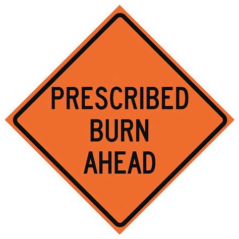 Eastern Metal Signs And Safety Prescribed Burn Traffic Sign Sign