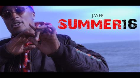 Jaye R Summer Sixteen Youtube