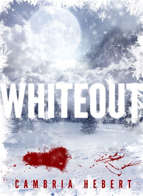 Whiteout Cambria Hebert