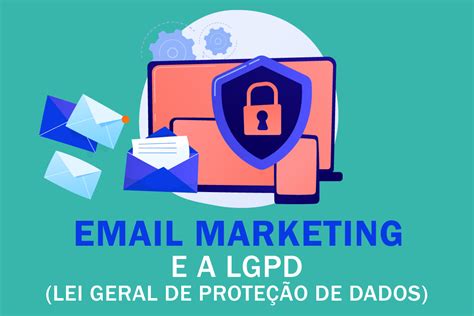 Email Marketing e a LGPD Lei Geral de Proteção de Dados Blog Nitronews Tudo Sobre Email
