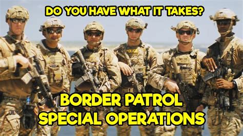 Us Border Patrol Special Operations Group Bortacborstar Youtube