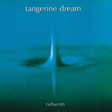 Tangerine Dream Rubycon X Album Music Albums
