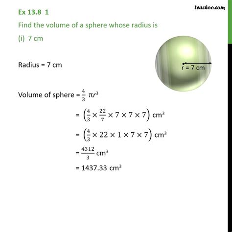 Ex 138 1 I Find Volume Of A Sphere Whose Radius Is 7 Cm